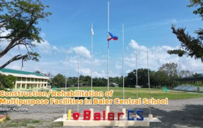 DPWH Aurora completes construction, rehab of school facilities at Baler Central School